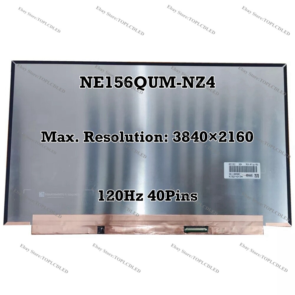 NE156QUM-NZ4 15.6″ UHD 3840×2160 120Hz LCD Screen Panel 100% DCI-P3 EDP 40 Pins