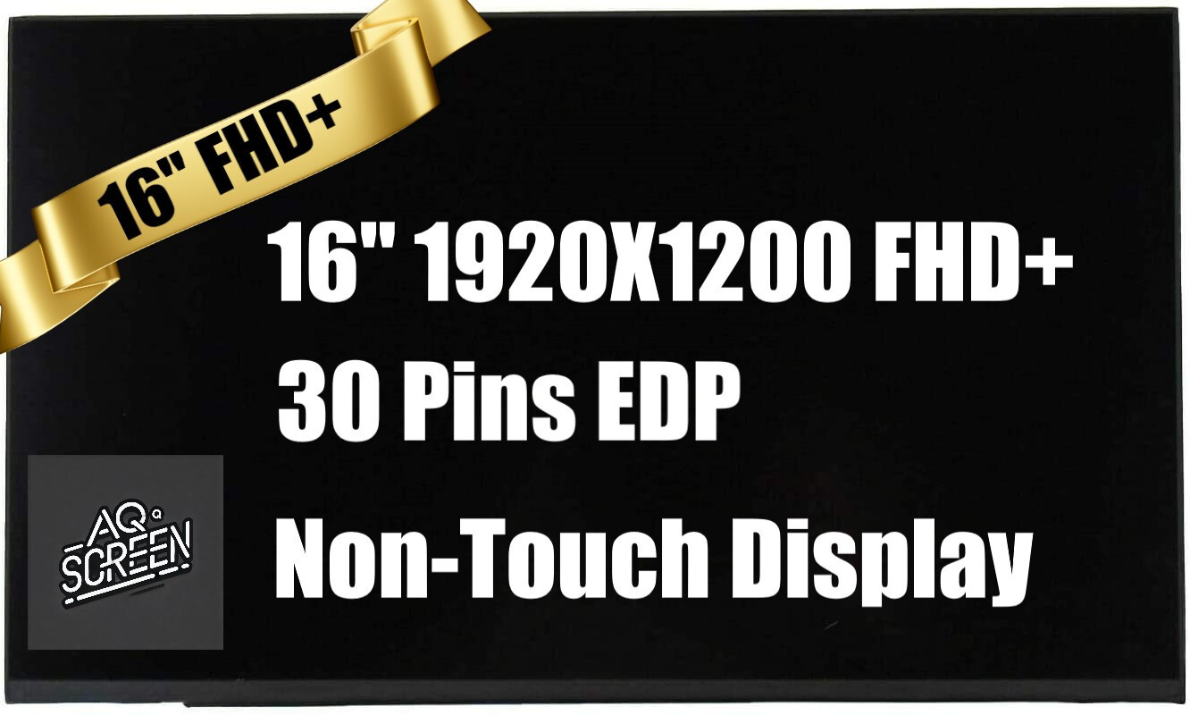 16.0″WUXGA LAPTOP LCD Screen Fit B160UAN04.9 MNG007QS1-6 NV160WUM-N4E 1920X1200
