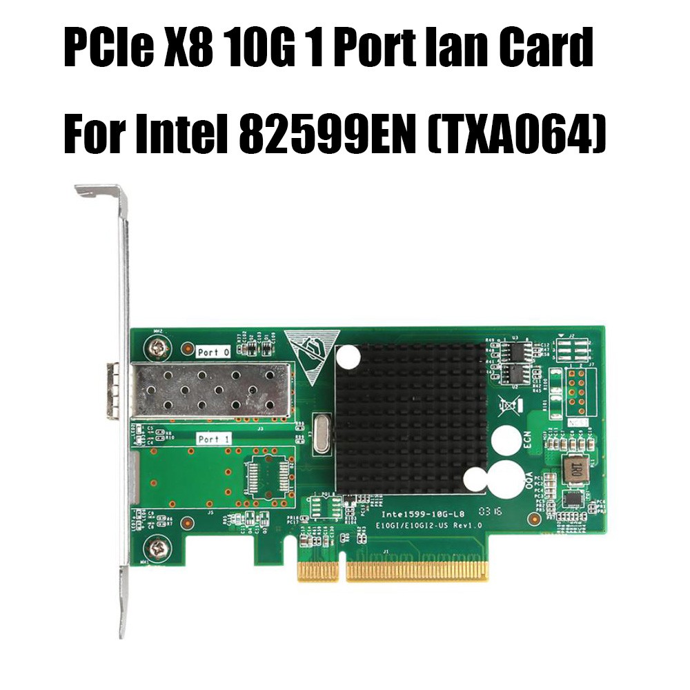 Intel 82599ES 10Gbps 1 Port SFP+PCI-E X520-DA1 Ethernet Server Adapter NIC Card