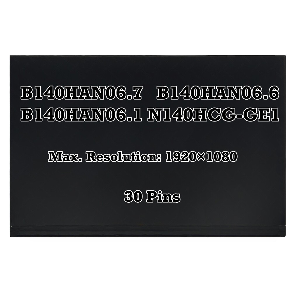 30pin B140HAN06.7 B140HAN06.6 B140HAN06.1 N140HCG-GE1 FHD LCD Screen IPS Display