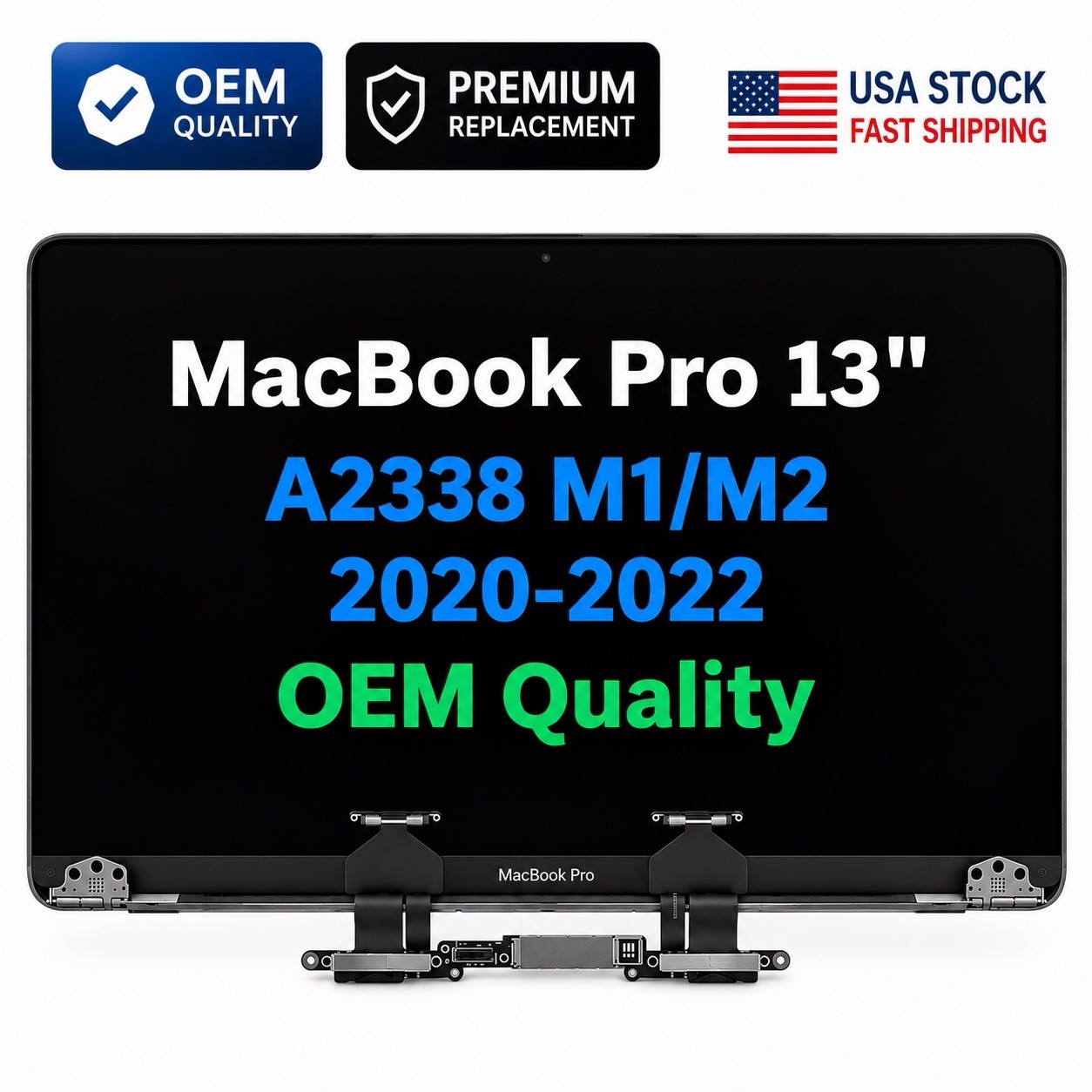 MacBook Pro 13″ 2020-2022 M1/M2 A2338 Retina LCD Screen Replacement Assembly