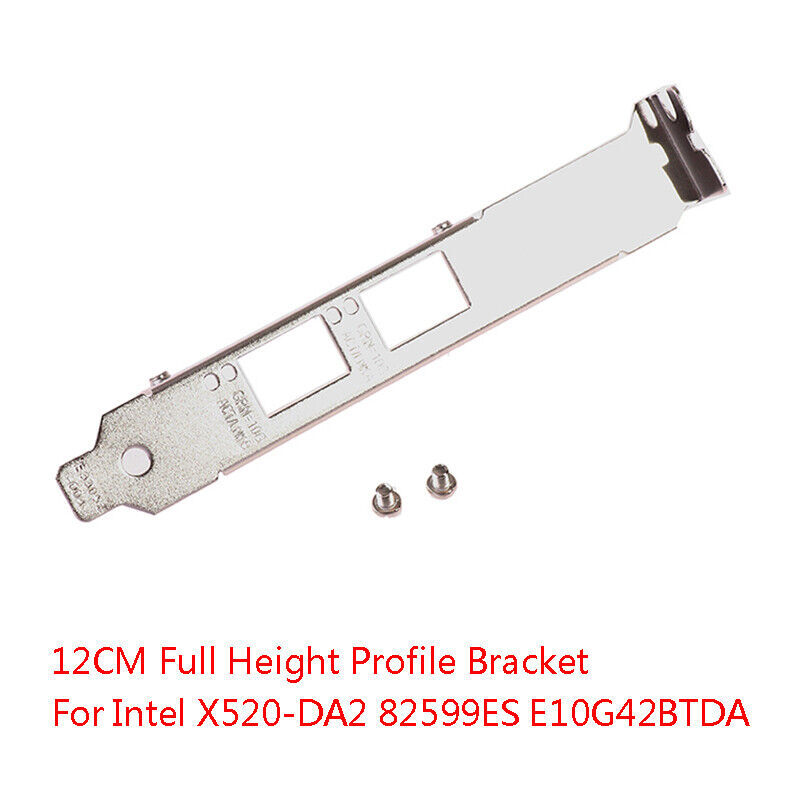 100PCS Full Height Bracket Intel X520-DA2 SR2 LR2 X710-DA2 10G NIC