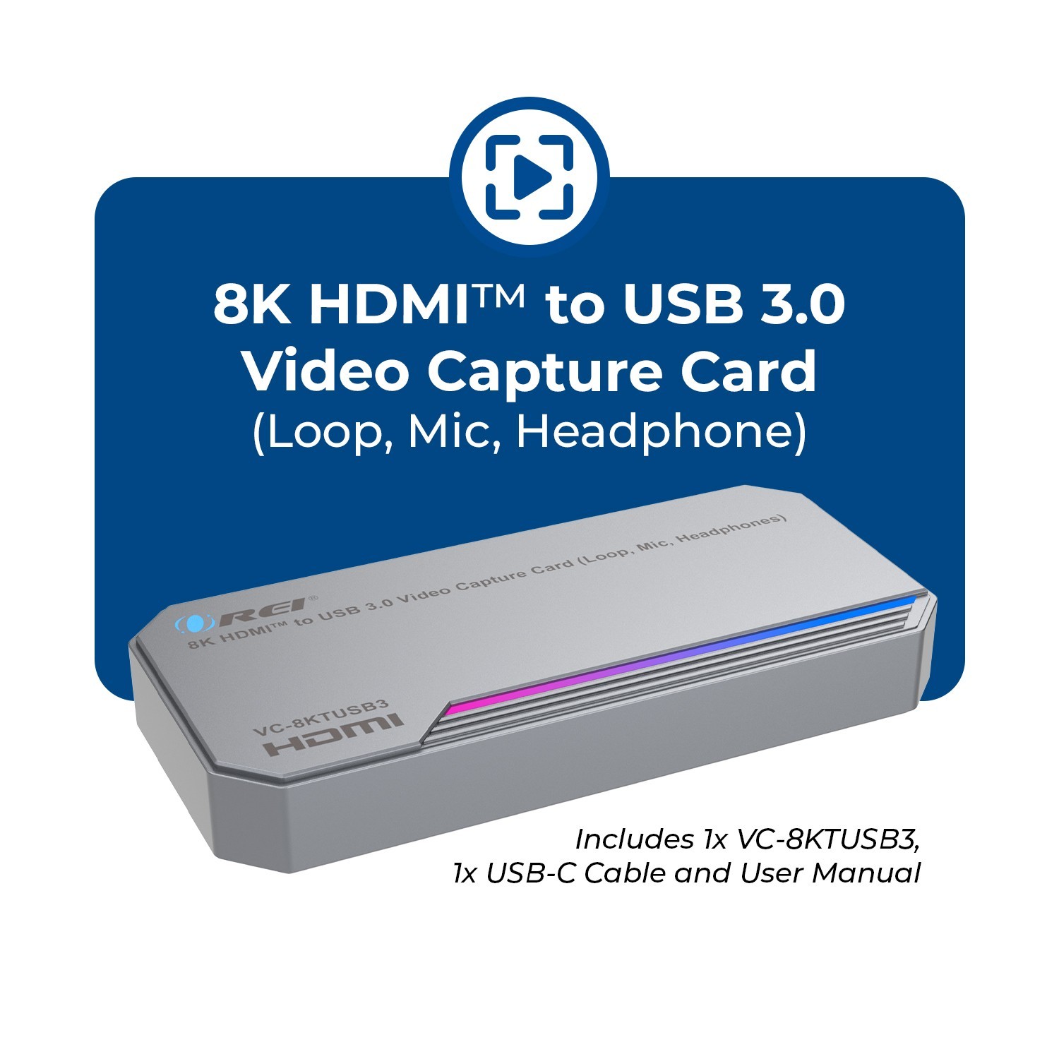 OREI 8K HDMI™ to USB 3.0 Video Capture Card Loop, Mic, Headphones (VC-8KTUSB3)