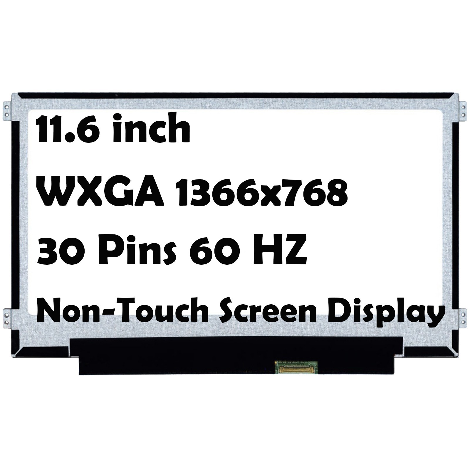 B116XTN02.3 Non-Touch Replacement Led Lcd Screen 11.6″ HD 1366×768 30 Pins