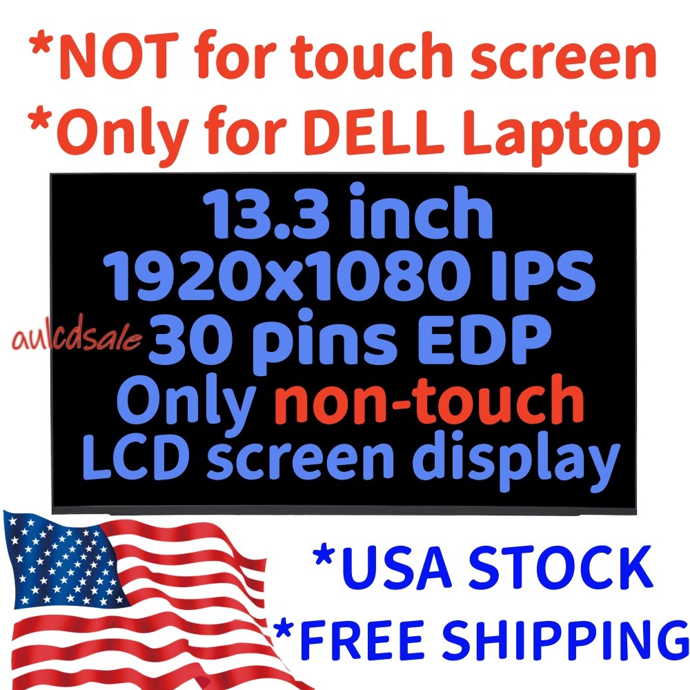For Dell 60X2T 13.3 Inches Full HD Notebook LCD Screen replacement non-touch IPS