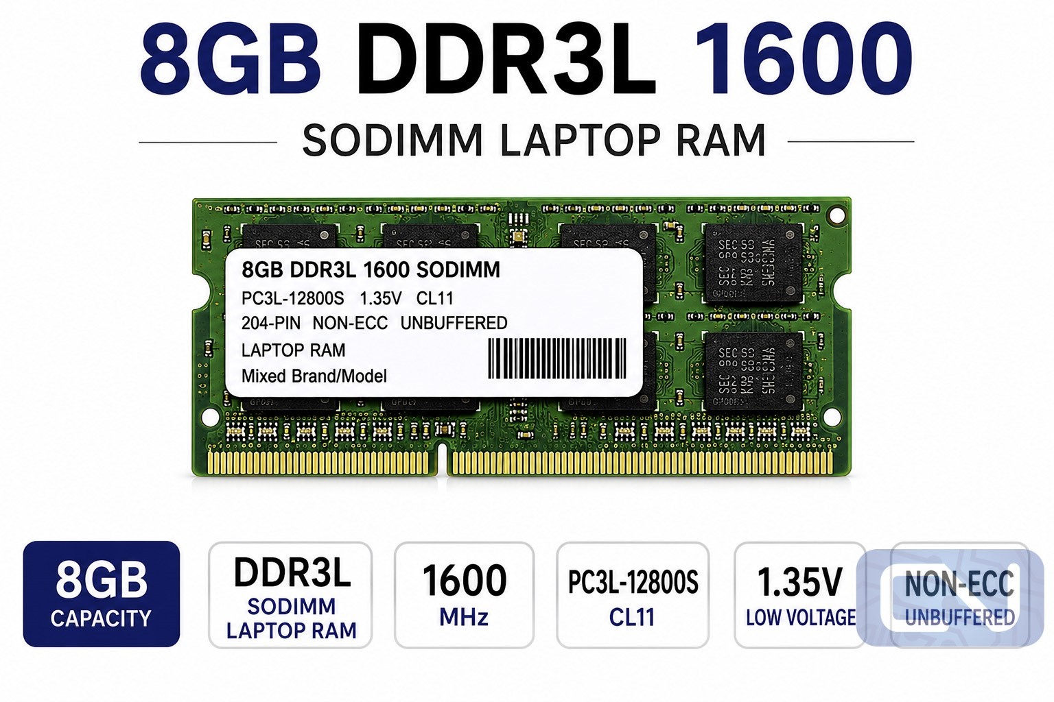 8GB DDR3L 1600 PC3L-12800 Non-ECC 1.35V SODIMM (Laptop Memory) – Mixed Brands