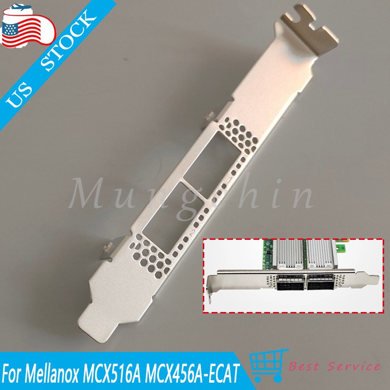 For Mellanox MCX516A MCX456A-ECAT MCX416A MCX556A card Full High Profile Bracket