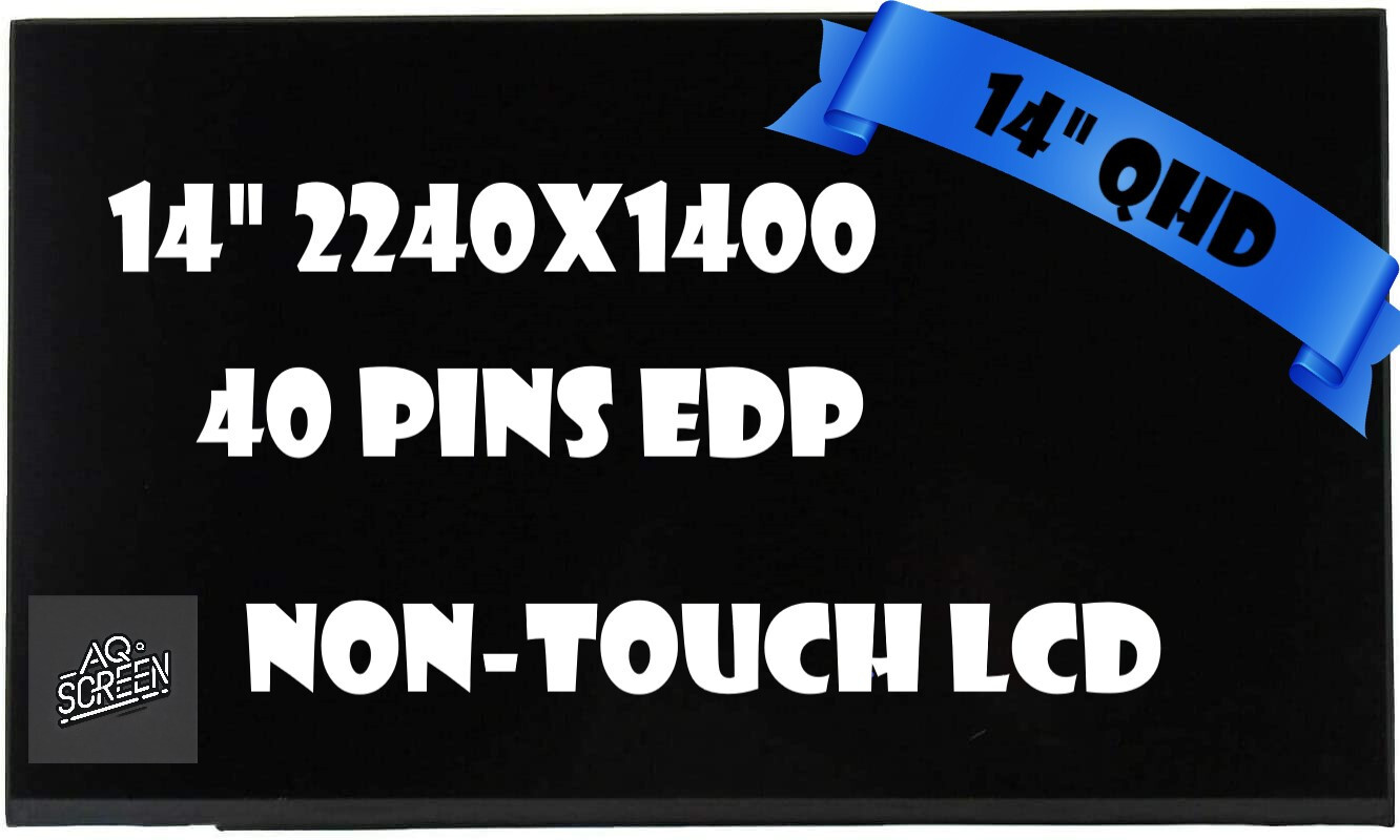 14″ 2240×1400 16:10 LCD Screen IPS Display Panel B140QAN05.0 B140QAN03.H 40 Pin