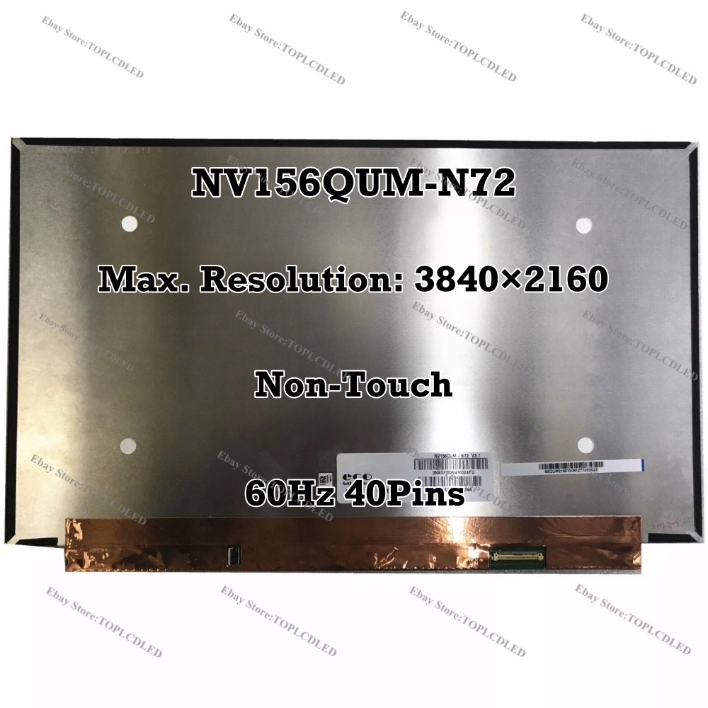 NV156QUM-N72 15.6″ UHD 3840×2160 IPS LED LCD Screen Non-Touch EDP 40 Pin 60Hz 4K